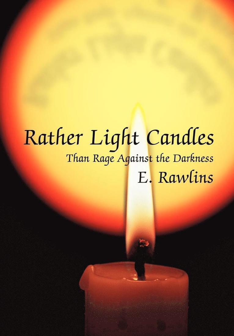 Rather Light Candles 1