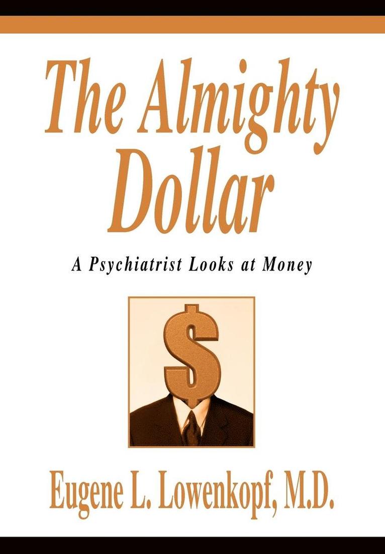 The Almighty Dollar 1