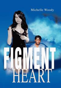 bokomslag Figment of the Heart