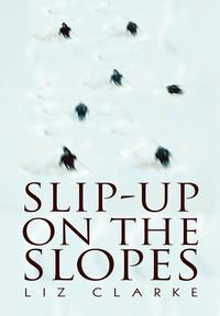 bokomslag Slip-Up on the Slopes