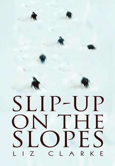 bokomslag Slip-Up on the Slopes