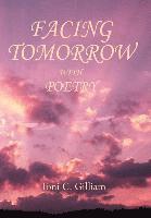 bokomslag Facing Tomorrow With Poetry