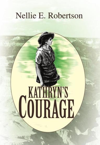 bokomslag Kathryn's Courage