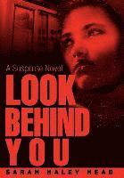 Look Behind You 1