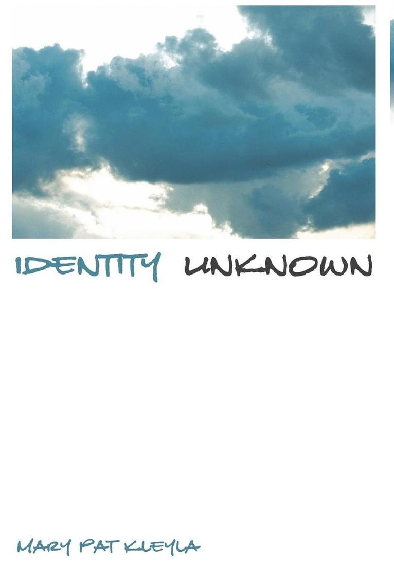 Identity Unknown 1