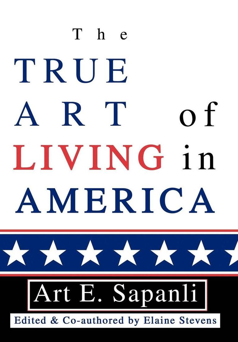 The True Art of Living in America 1