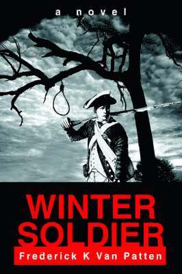 Frederick K Van Patten - Winter Soldier, Inbunden