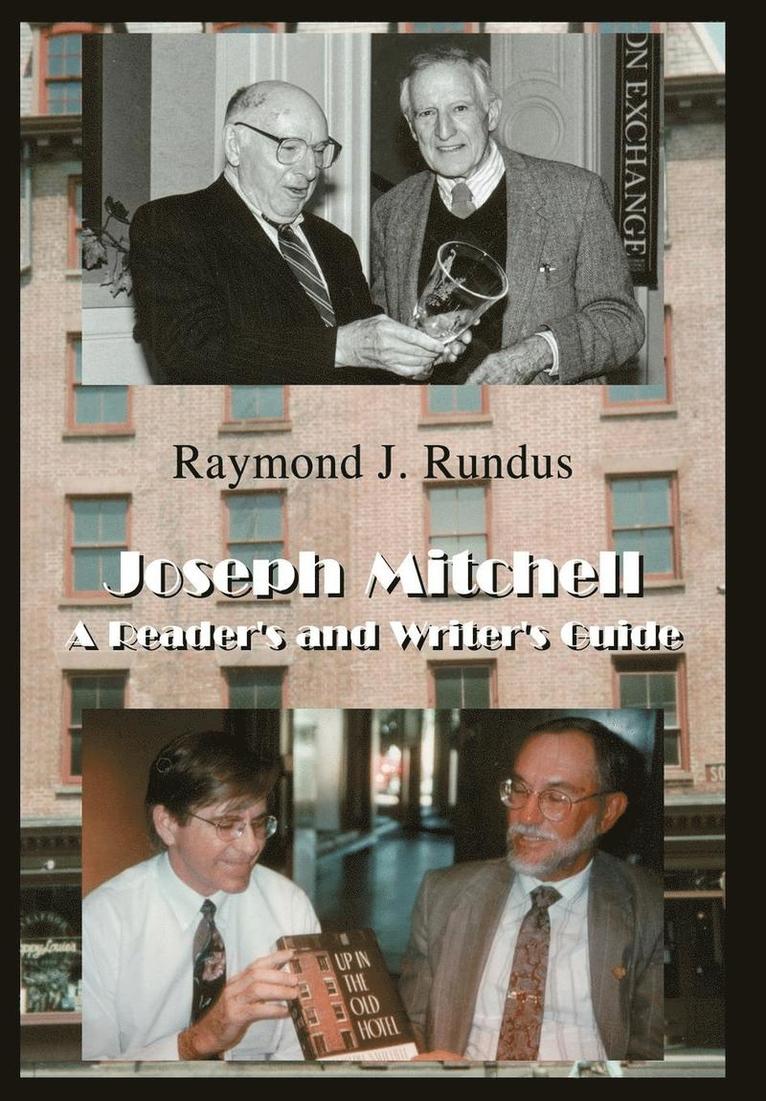 Raymond J Rundus, Raymond J. Rundus - Joseph Mitchell, Inbunden