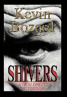 Kevin Bozard - Shivers, Inbunden