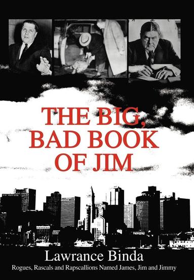 Lawrance Binda - Big, Bad Book of Jim, Inbunden