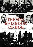 bokomslag The Big, Bad Book of Bob