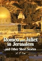 bokomslag Romeo and Juliet in Jerusalem and Other Short Stories