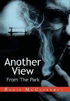 Regis McCafferty - Another View From The Park, Inbunden