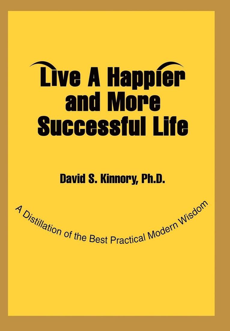 Live a Happier and More Successful Life 1