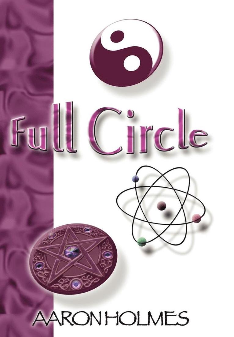 Aaron Holmes - Full Circle, Inbunden