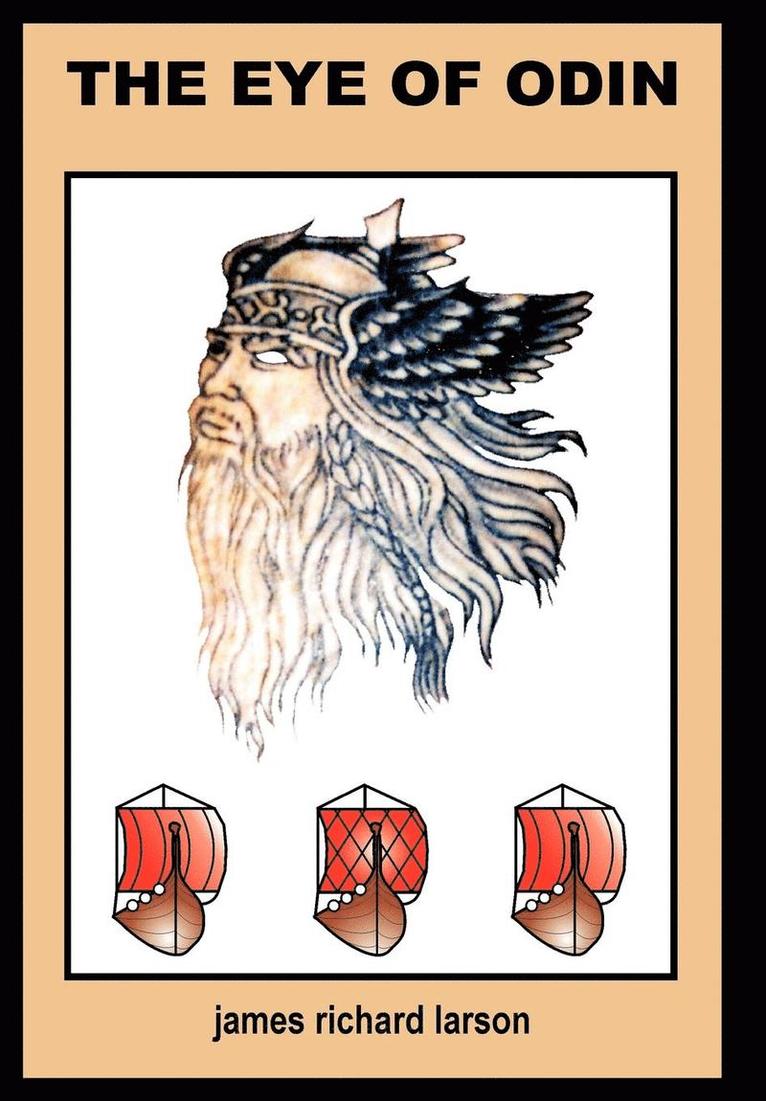 James Richard Larson - Eye of Odin, Inbunden