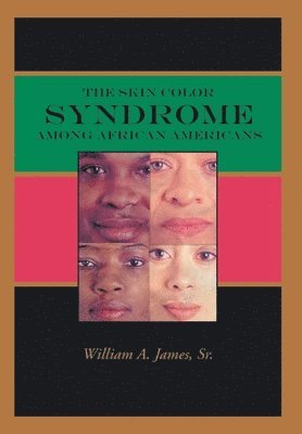 bokomslag The Skin Color Syndrome Among African-Americans