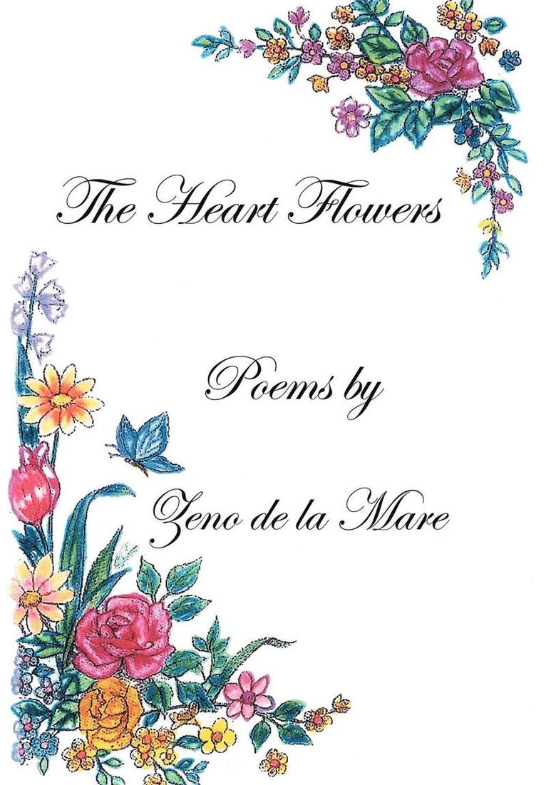 Zeno de La Mare - Heart Flowers, Inbunden