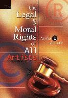 bokomslag The Legal and Moral Rights of All Artists