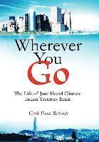 Cecile Davis Richards - Wherever You Go, Inbunden