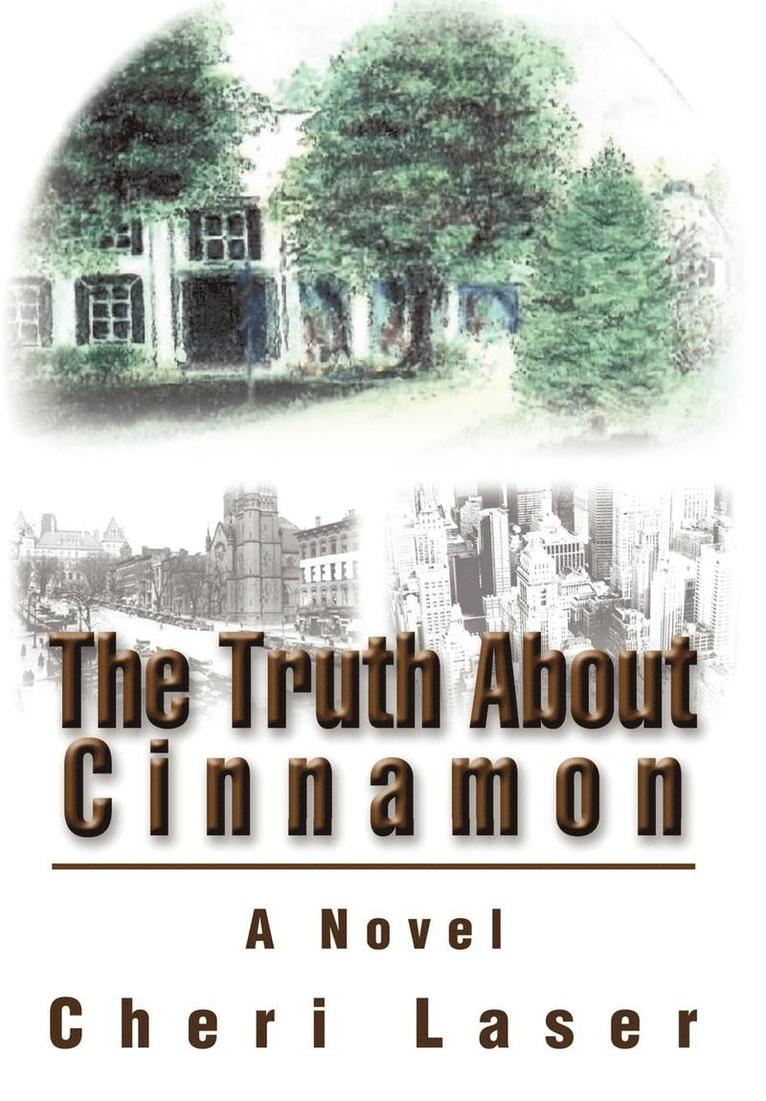 The Truth about Cinnamon 1