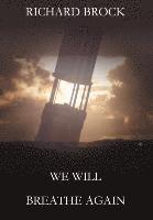 We Will Breathe Again 1
