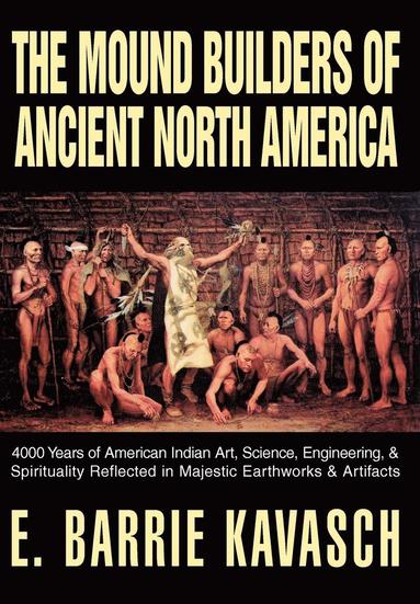 bokomslag Mound Builders of Ancient North America