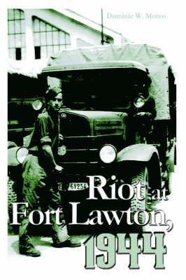 bokomslag Riot at Fort Lawton, 1944