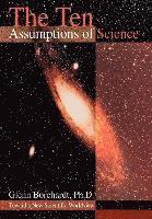 bokomslag The Ten Assumptions of Science