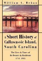 bokomslag A Short History of Callawassie Island, South Carolina