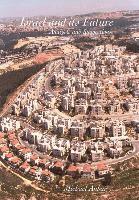 Michael Anbar - Israel and its Future, Inbunden