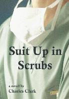 Suit up in Scrubs 1