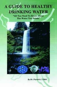 bokomslag A Guide to Healthy Drinking Water
