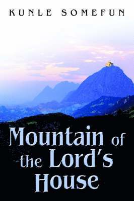 Mountain of the Lord's House 1