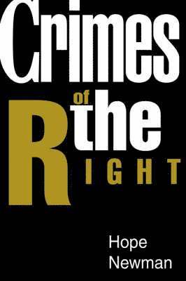 Hope Newman - Crimes of the Right, Inbunden
