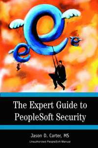 bokomslag The Expert Guide to PeopleSoft Security