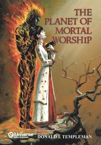 bokomslag Planet of Mortal Worship