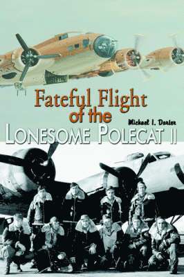 Fateful Flight of the Lonesome Polecat II