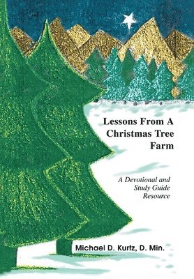 bokomslag Lessons from a Christmas Tree Farm