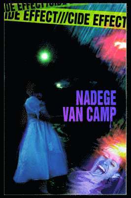 Nadege Van Camp - Cide Effect, Inbunden