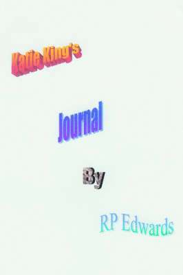 Katie King's Journal 1