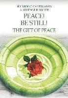 Peace! Be Still! The Gift of Peace 1