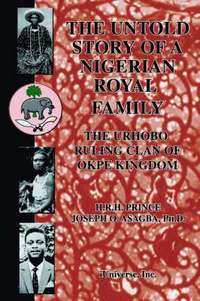 bokomslag The Untold Story of a Nigerian Royal Family