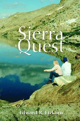 Edward R Etzkorn - Sierra Quest, Inbunden