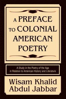 A Preface to Colonial American Poetry 1