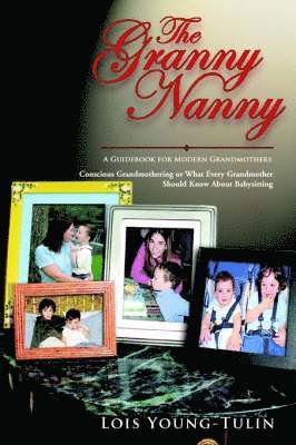 Lois Young-Tulin - Granny Nanny, Inbunden