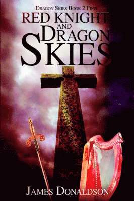 James Donaldson - Red Knight and Dragon Skies, Inbunden
