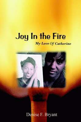 Joy in the Fire 1