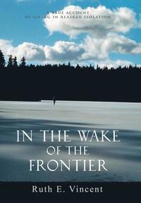 bokomslag In the Wake of the Frontier