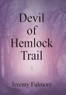 bokomslag Devil of Hemlock Trail